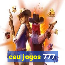 ceu jogos 777